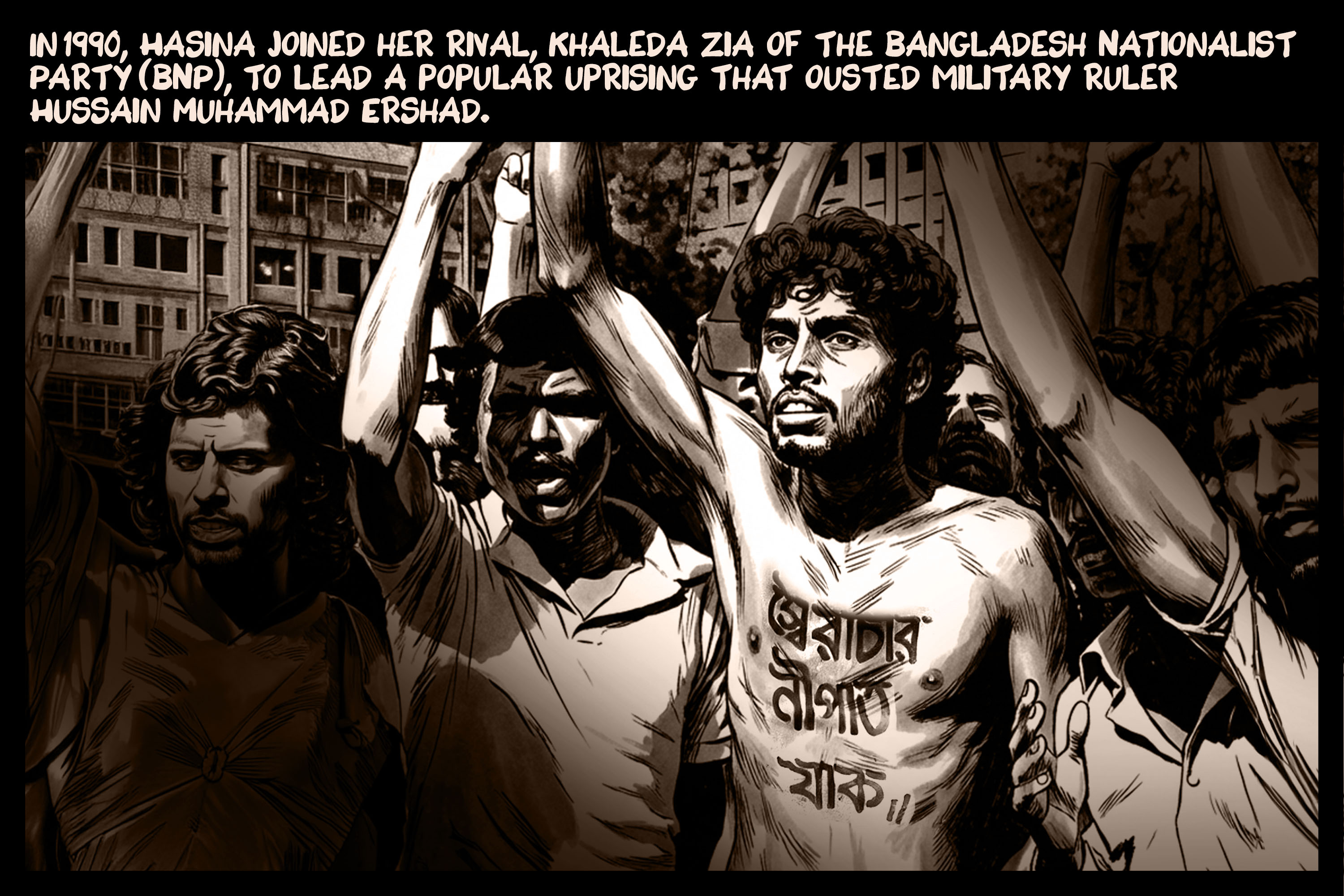 In 1990, Hasina joined her rival, Khaleda Zia of the Bangladesh Nationalist Party (BNP), to lead a popular uprising that ousted military ruler Hussain Muhammad Ershad.
